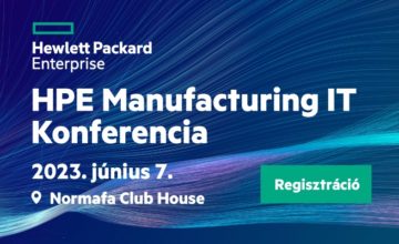 HPE Manufacturing IT konferencia - 2023.06.07.